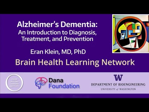 Alzheimer’s Dementia: An Introduction to Diagnosis, Treatment & Prevention [Video]