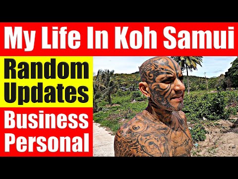 My Life In Koh Samui, Random Updates On Business & My Personal Life – Video 7515