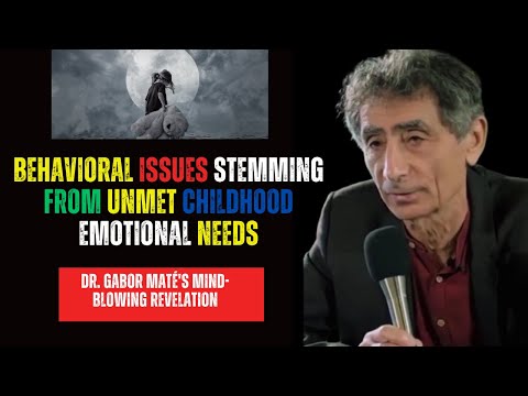 Unmet Emotional Needs in Childhood and Their Impact on Adult Behavior | ADHD with Dr. Gabor Maté [Video]