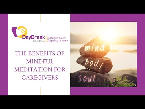 Webinar: The Benefits of Mindful Meditation for Caregivers [Video]