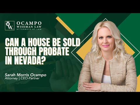 Can a House Be Sold Through Probate in Nevada? [Video]