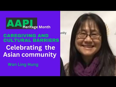 Caregiving and Cultural Barriers in the Asian Community [Video]