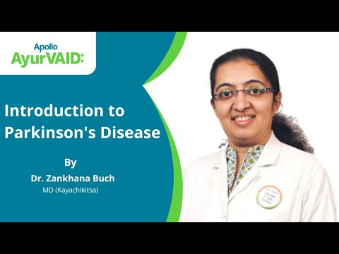 What is Parkinson’s Disease? By Dr. Zankhana Buch | Signs & Symptoms | Apollo AyurVAID Hospitals [Video]