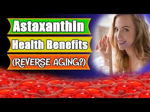 Astaxanthin Health Benefits (Reverse Aging?) [Video]