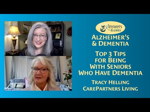 Top 3 Tips for Being With Seniors Who Have Dementia [Video]