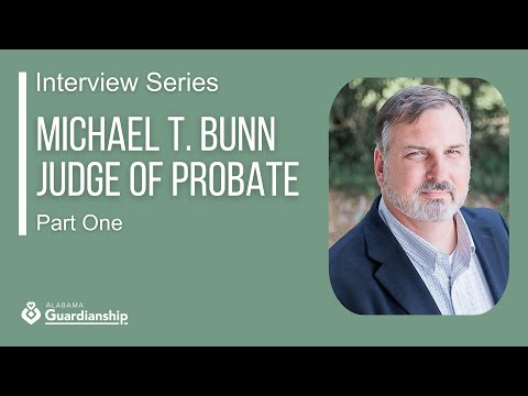 Interview With Judge of Probate, Michael T. Bunn: Part One [Video]