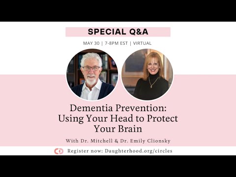 Q&A Dementia Prevention with Drs Emily and Mitchell Clionsky [Video]