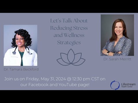 Let’s Talk About Stress Reduction and Wellness Strategies [Video]