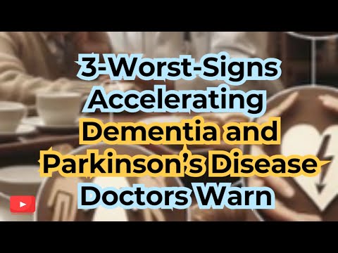 Doctors Warn: 3-Worst-Signs Accelerating Dementia and Parkinson’s Disease #Alzheimer’s [Video]