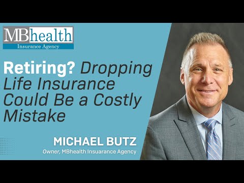 Retiring? Dropping Life Insurance Could Be a Costly Mistake [Video]