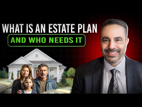 Estate Planning | What Is An Estate Plan And Who Needs It [Video]