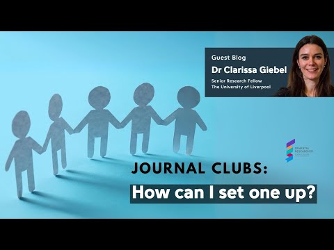 Dr Clarissa Giebel – Journal Clubs: How can I set one up? [Video]