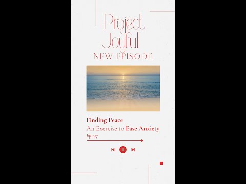 Finding Peace – 2 Exercises to Ease Your Anxiety [Video]