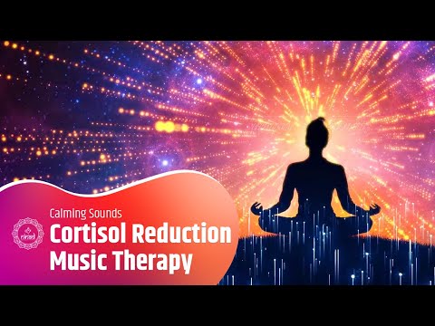 Cortisol Reduction Music Therapy | Get Relief from chronic Stress, Pain & Anxiety | Calming Sounds [Video]