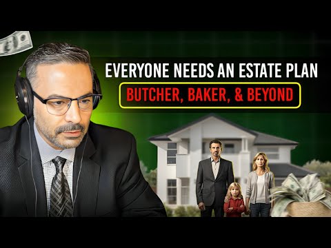Everyone needs an estate plan. The butcher, the baker & beyond! [Video]