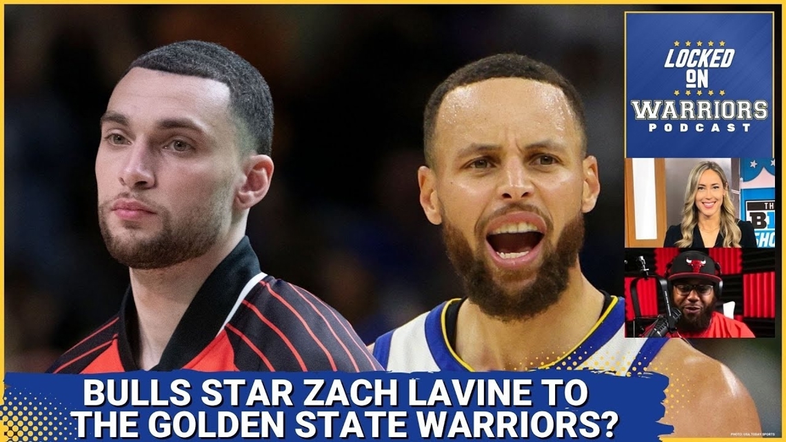 Proposed Trade: 2X NBA All-Star Zach Lavine to the Golden State Warriors [Video]