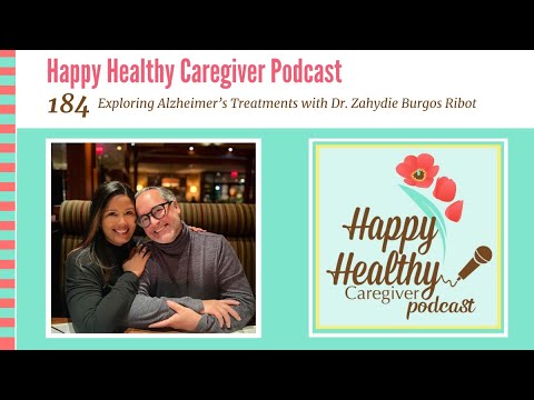 Exploring Alzheimer’s Treatments with Dr. Zahydie Burgos Ribot | Episode 184 [Video]