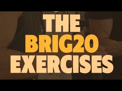 7 Benefits of the BRIG20 Exercises [Video]