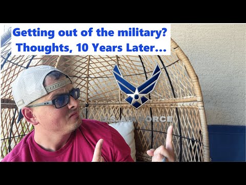 Getting out of the military? Thoughts, 10 Years Later… [Video]