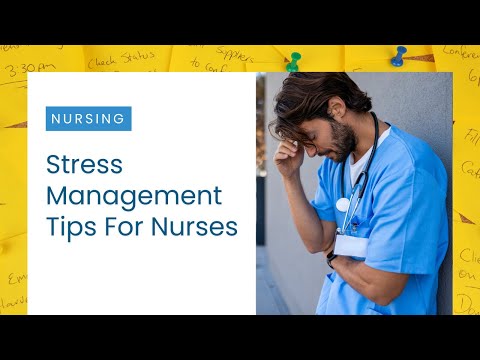 Stress Management Tips for Nurses [Video]