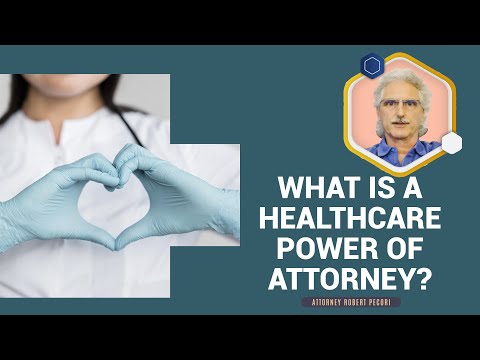 What is a Health Care Power of Attorney? [Video]