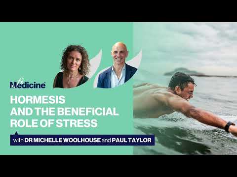 Hormesis and the beneficial role of stress with Dr Michelle Woolhouse and Paul Taylor [Video]