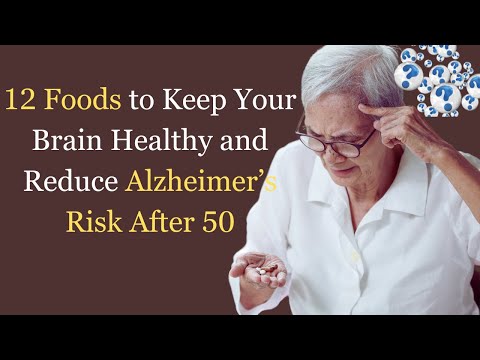 12 Foods to Keep Your Brain Healthy and Reduce Alzheimer’s Risk After 50 [Video]