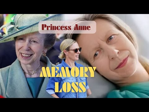 Princess Anne Suffers Memory Loss: Zara Phillips Rushes to Her Side in Hospital [Video]