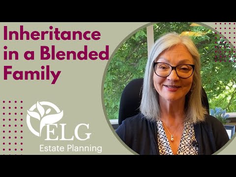 Inheritance in a Blended Family [Video]