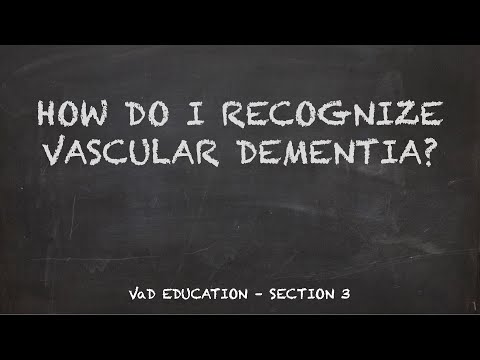 Vascular Dementia Ed – Section 3 – How do I recognize vascular dementia? [Video]