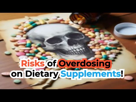 Stop Overdosing on 4-Dietary Supplements! Warning! Risks of Taking Supplements #food supplement [Video]