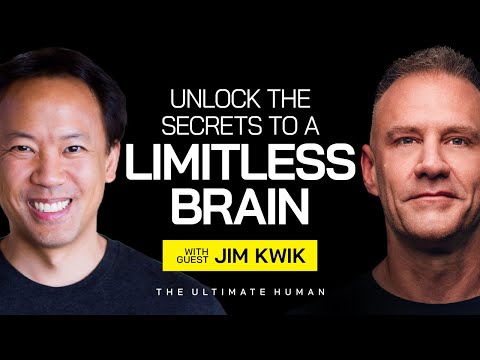 A Limitless Mind: Jim Kwiks Secrets to Unlocking Your Brains Potential | The Ultimate Human | Ep. 75 [Video]