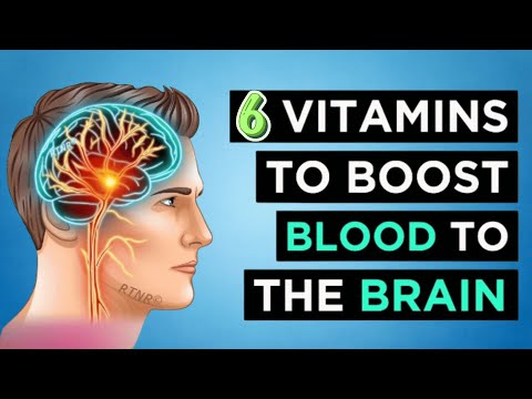 6 Essential Vitamins to Enhance Blood Circulation to the Brain [Video]