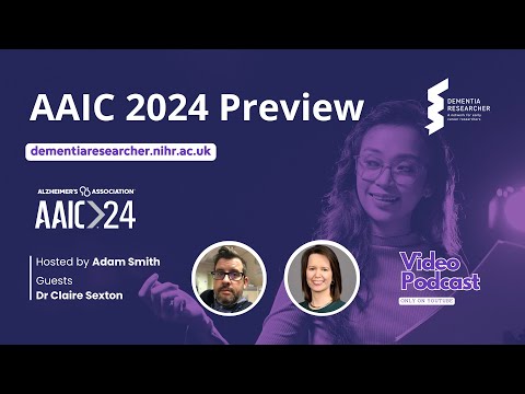 Alzheimer’s Association International Conference (AAIC) Preview 2024 [Video]